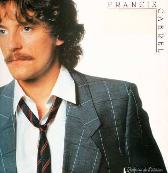 5510114155 Francis Cabrel Quelq'un De L'interieur Vinyl 33t